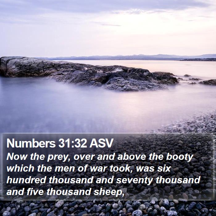 Numbers 31:32 ASV Bible Study