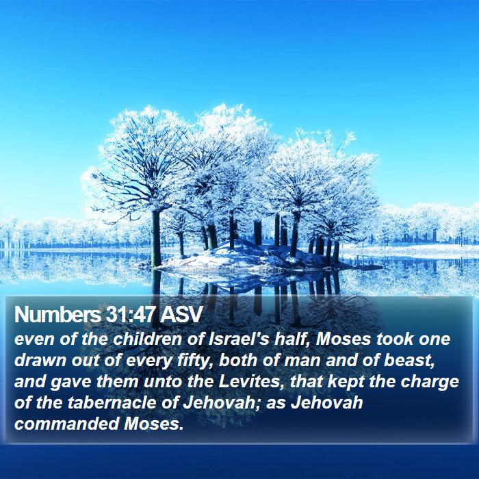 Numbers 31:47 ASV Bible Study