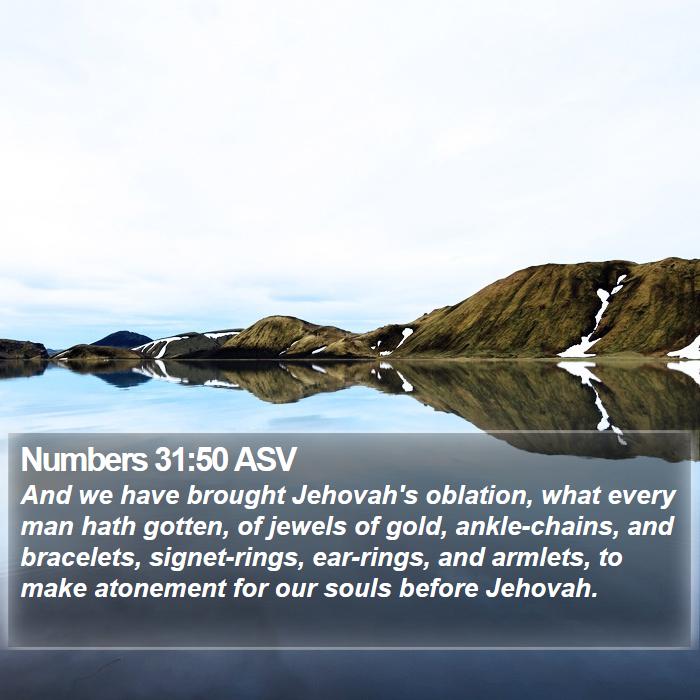 Numbers 31:50 ASV Bible Study