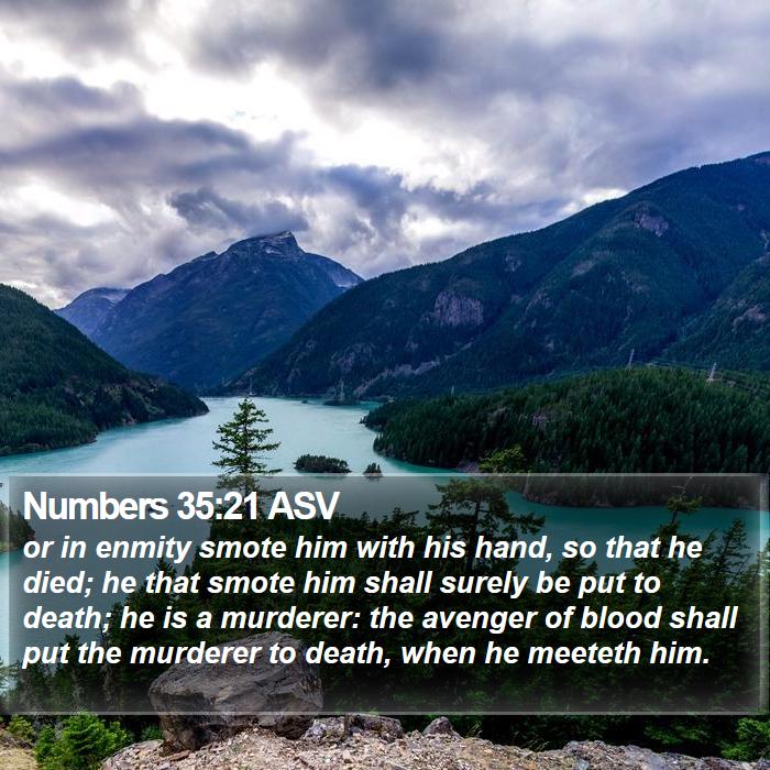 Numbers 35:21 ASV Bible Study