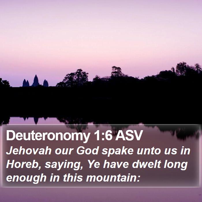 Deuteronomy 1:6 ASV Bible Study