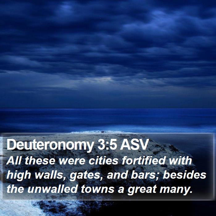 Deuteronomy 3:5 ASV Bible Study