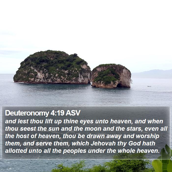 Deuteronomy 4:19 ASV Bible Study