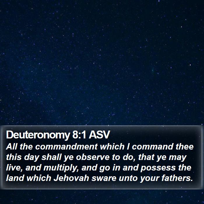 Deuteronomy 8:1 ASV Bible Study