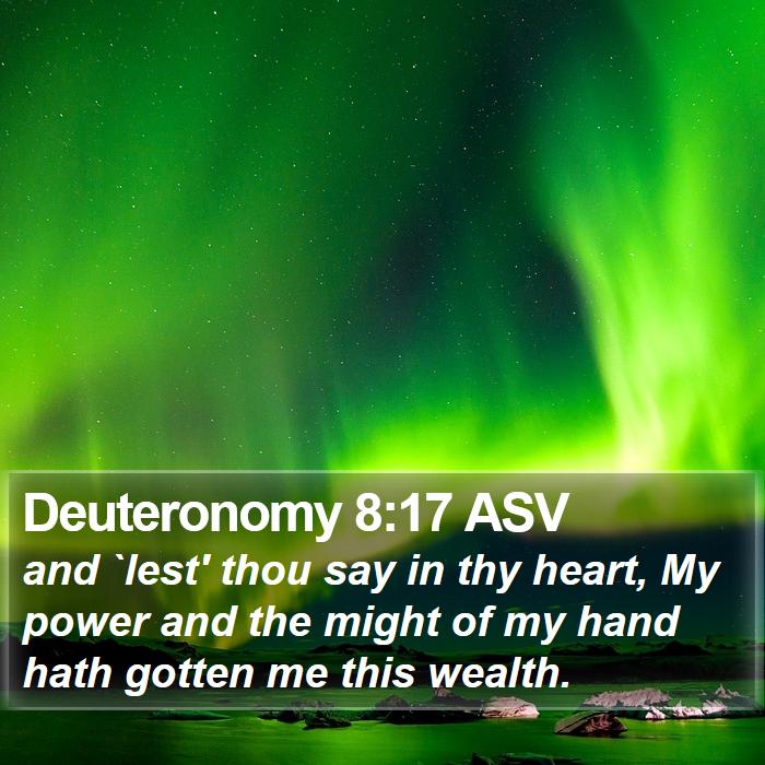 Deuteronomy 8:17 ASV Bible Study