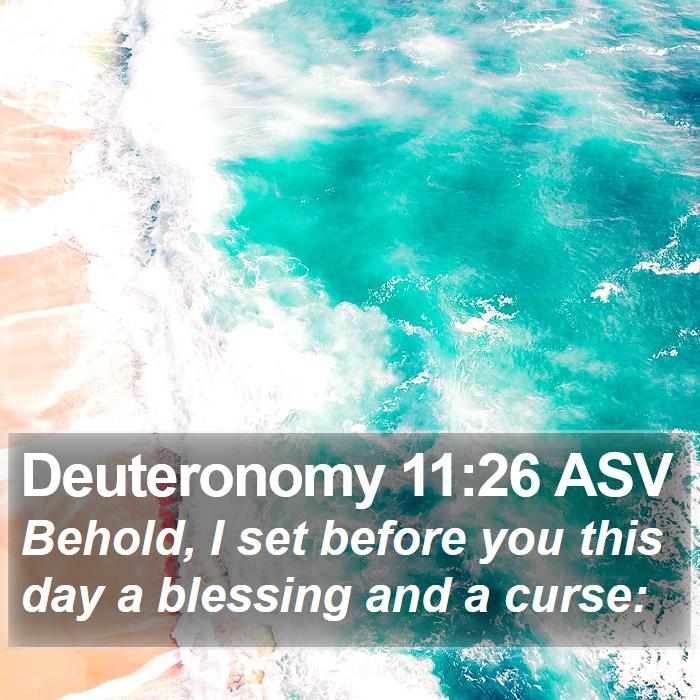 Deuteronomy 11:26 ASV Bible Study