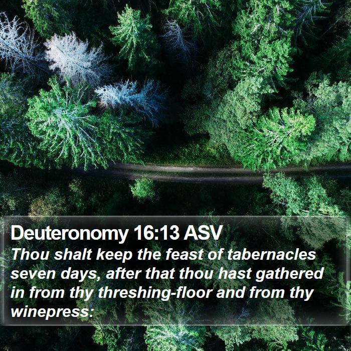 Deuteronomy 16:13 ASV Bible Study