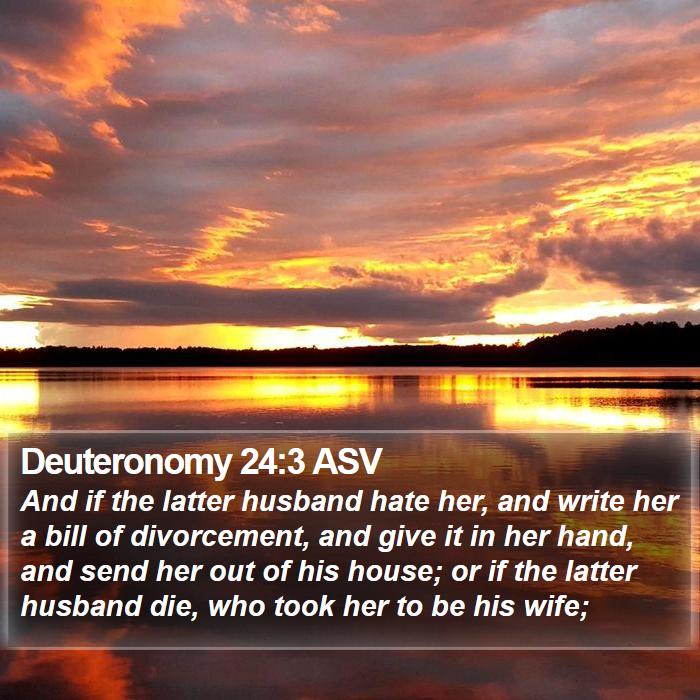 Deuteronomy 24:3 ASV Bible Study