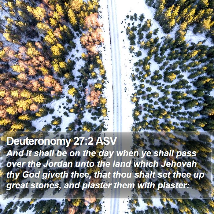 Deuteronomy 27:2 ASV Bible Study