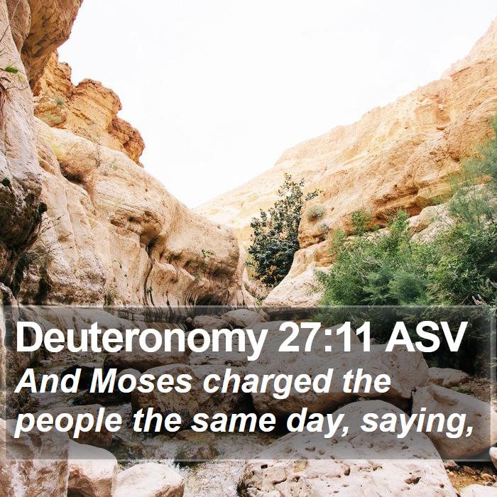 Deuteronomy 27:11 ASV Bible Study