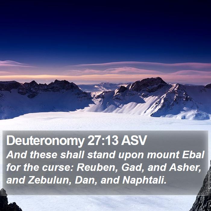 Deuteronomy 27:13 ASV Bible Study