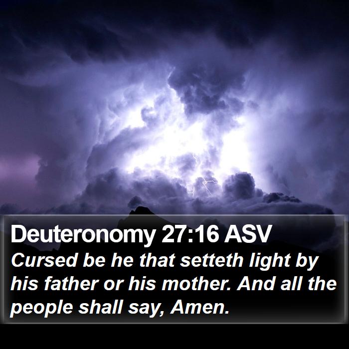 Deuteronomy 27:16 ASV Bible Study