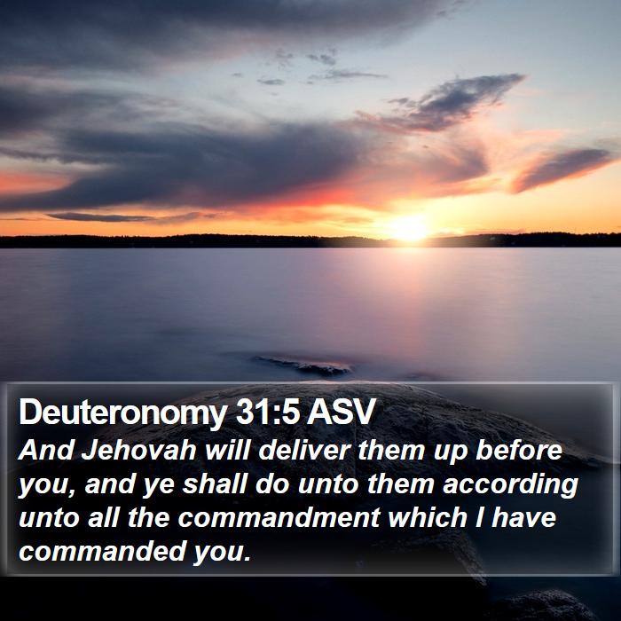 Deuteronomy 31:5 ASV Bible Study