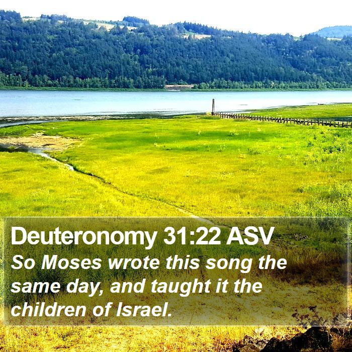 Deuteronomy 31:22 ASV Bible Study