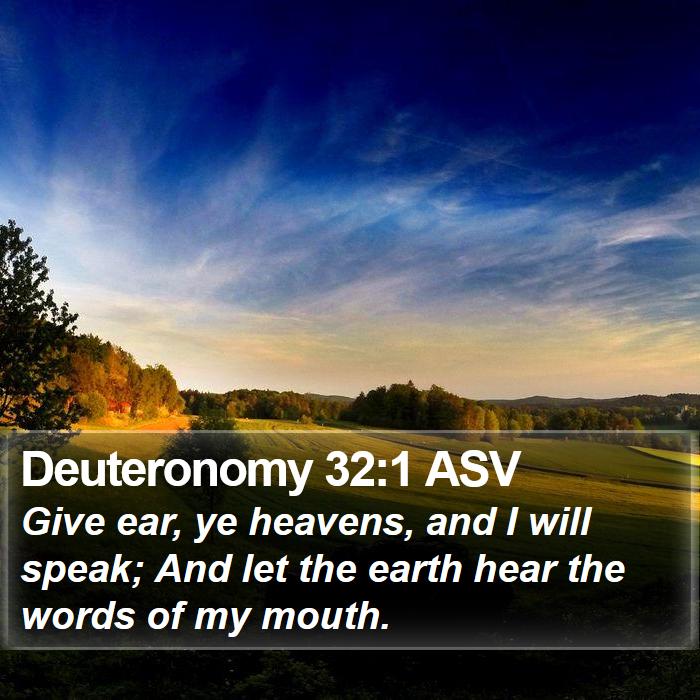 Deuteronomy 32:1 ASV Bible Study