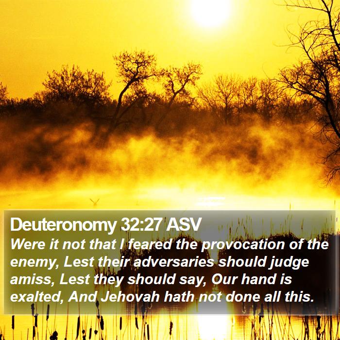 Deuteronomy 32:27 ASV Bible Study