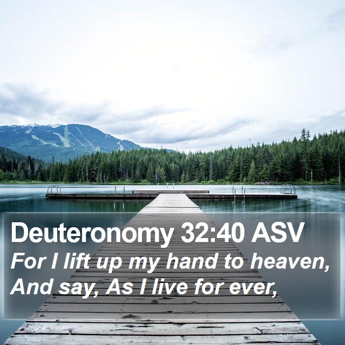 Deuteronomy 32:40 ASV Bible Study