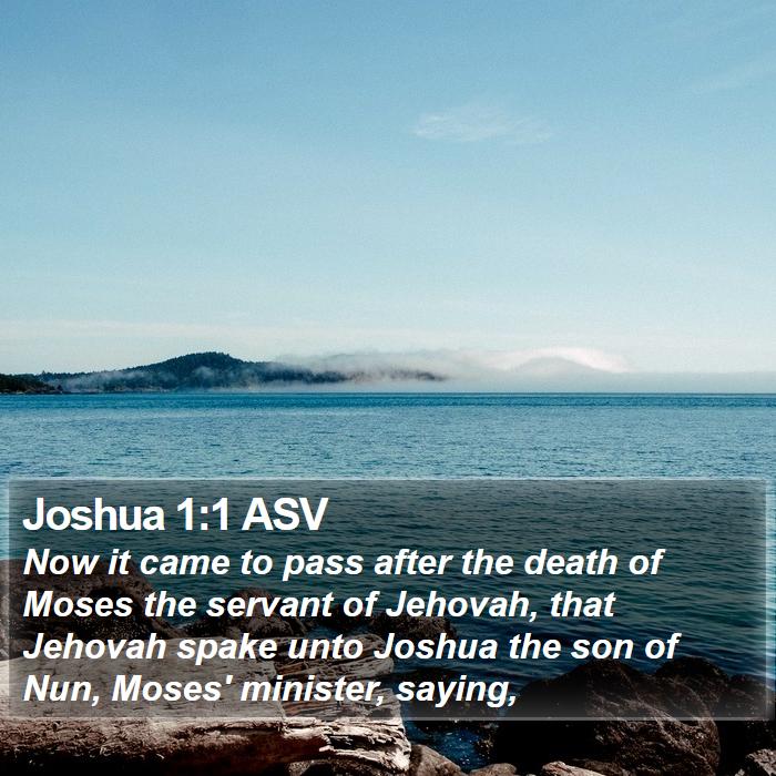 Joshua 1:1 ASV Bible Study