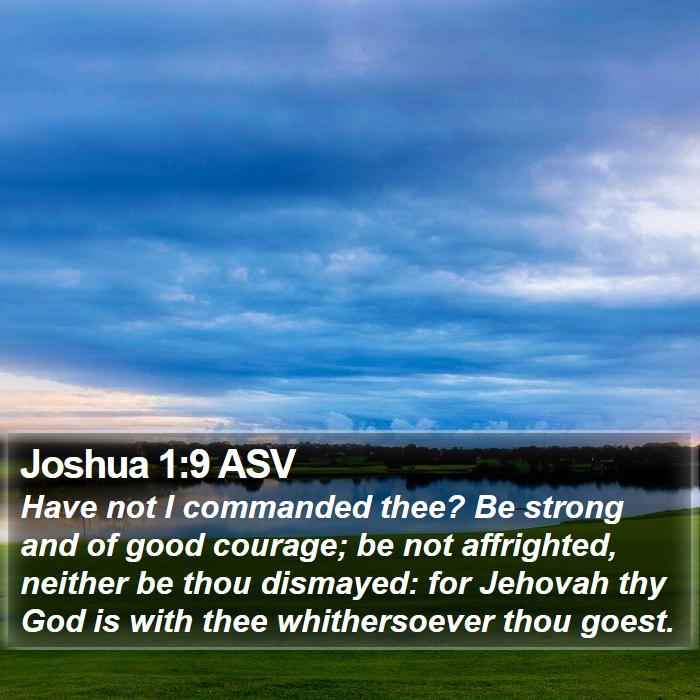 Joshua 1:9 ASV Bible Study