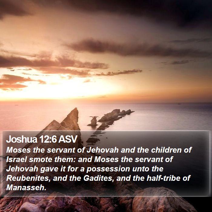 Joshua 12:6 ASV Bible Study