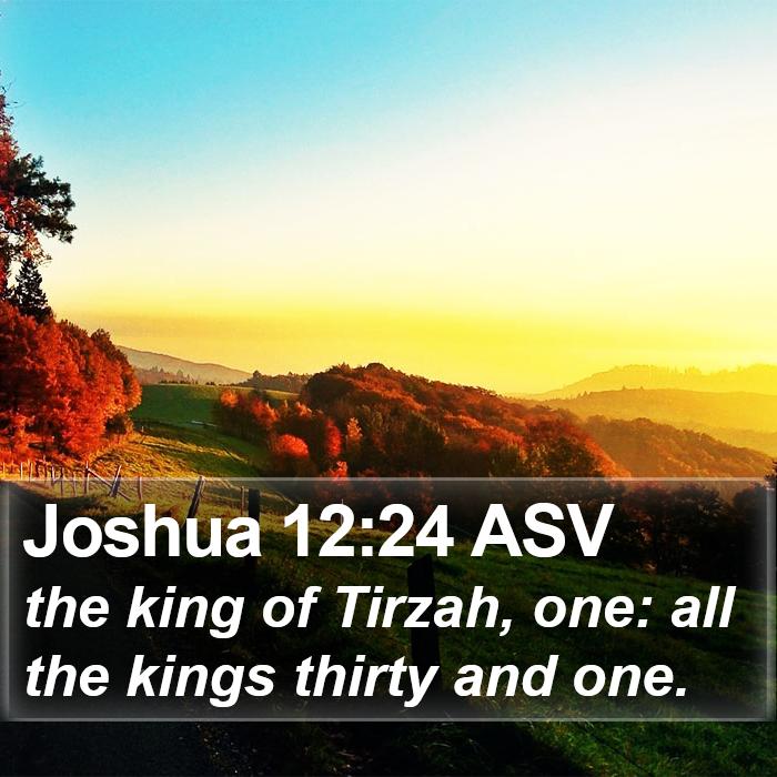 Joshua 12:24 ASV Bible Study