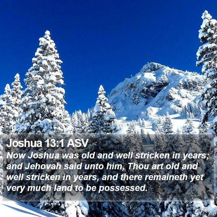 Joshua 13:1 ASV Bible Study