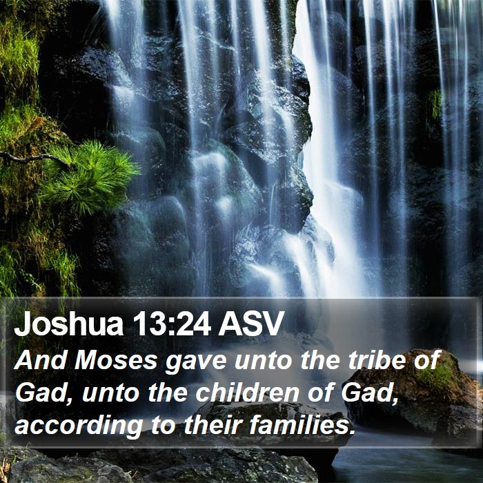 Joshua 13:24 ASV Bible Study