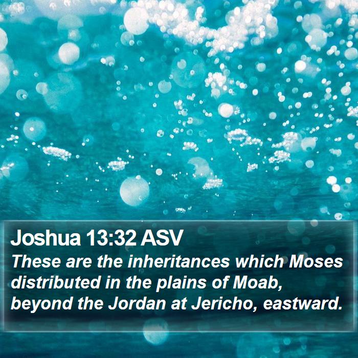 Joshua 13:32 ASV Bible Study