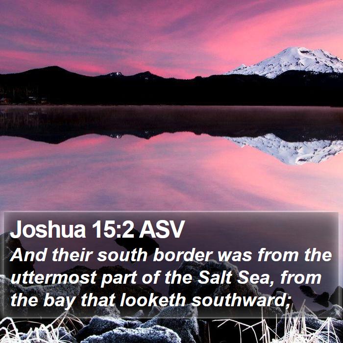 Joshua 15:2 ASV Bible Study