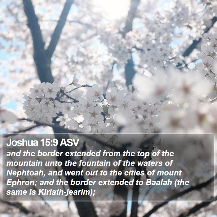 Joshua 15:9 ASV Bible Study