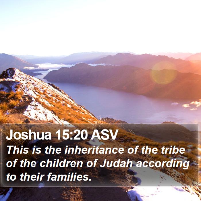 Joshua 15:20 ASV Bible Study