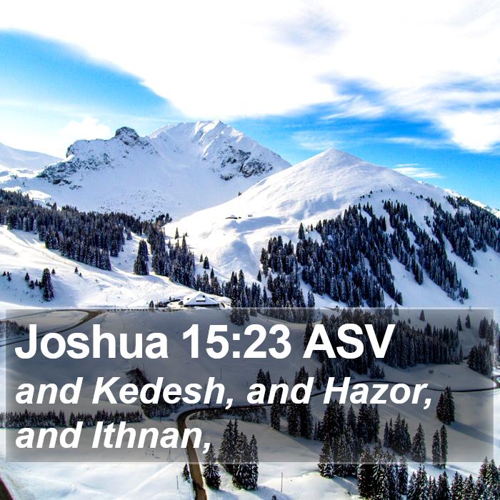 Joshua 15:23 ASV Bible Study