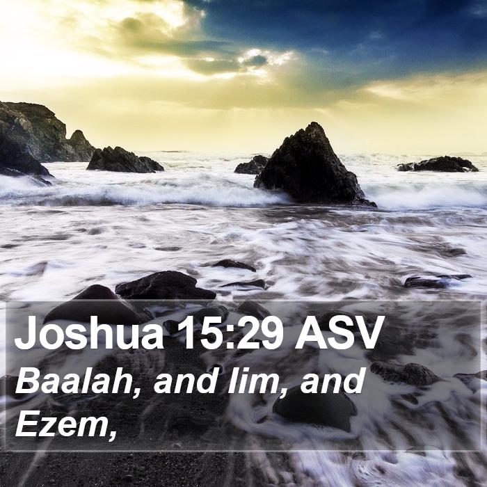 Joshua 15:29 ASV Bible Study