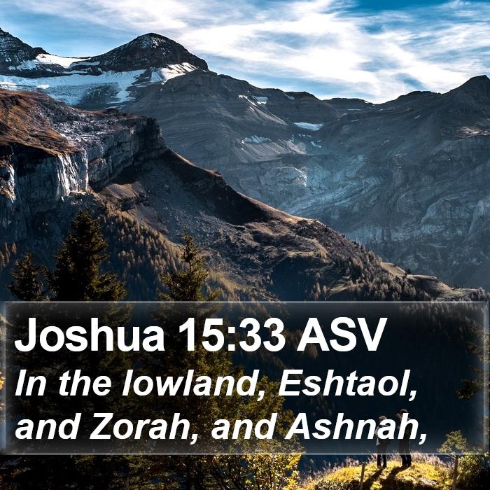 Joshua 15:33 ASV Bible Study