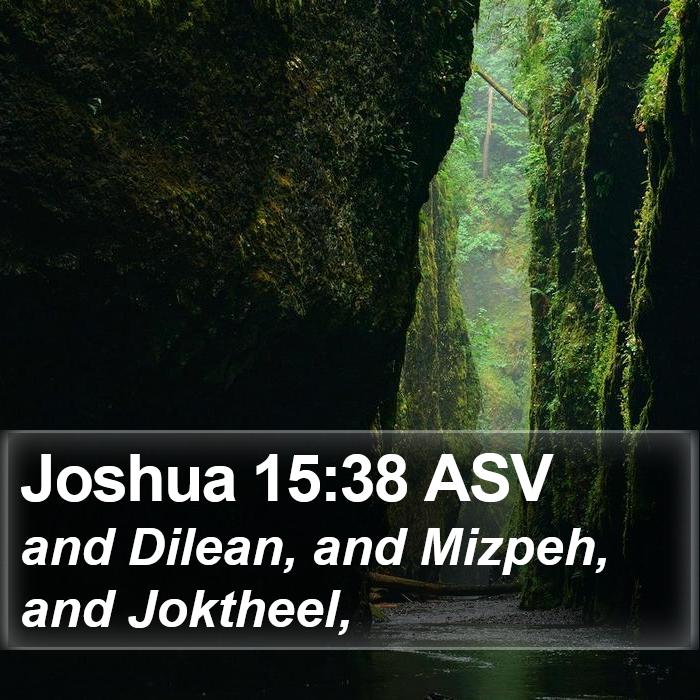 Joshua 15:38 ASV Bible Study