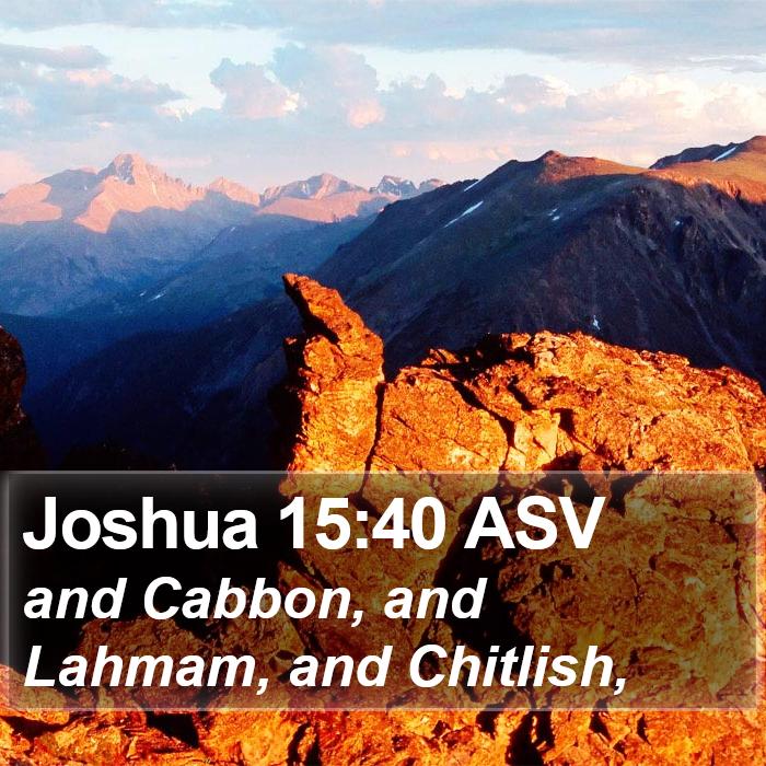 Joshua 15:40 ASV Bible Study