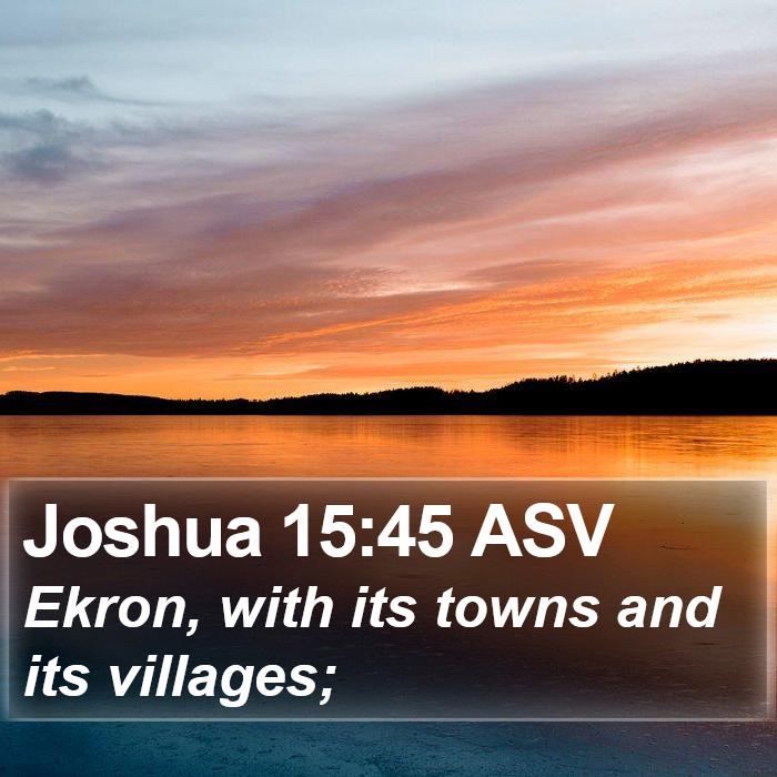 Joshua 15:45 ASV Bible Study