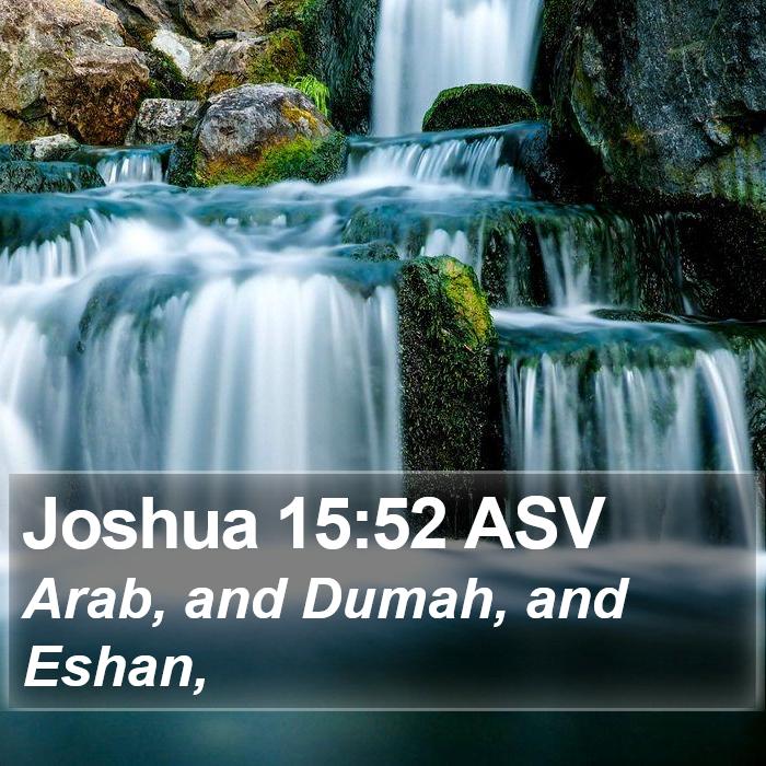 Joshua 15:52 ASV Bible Study