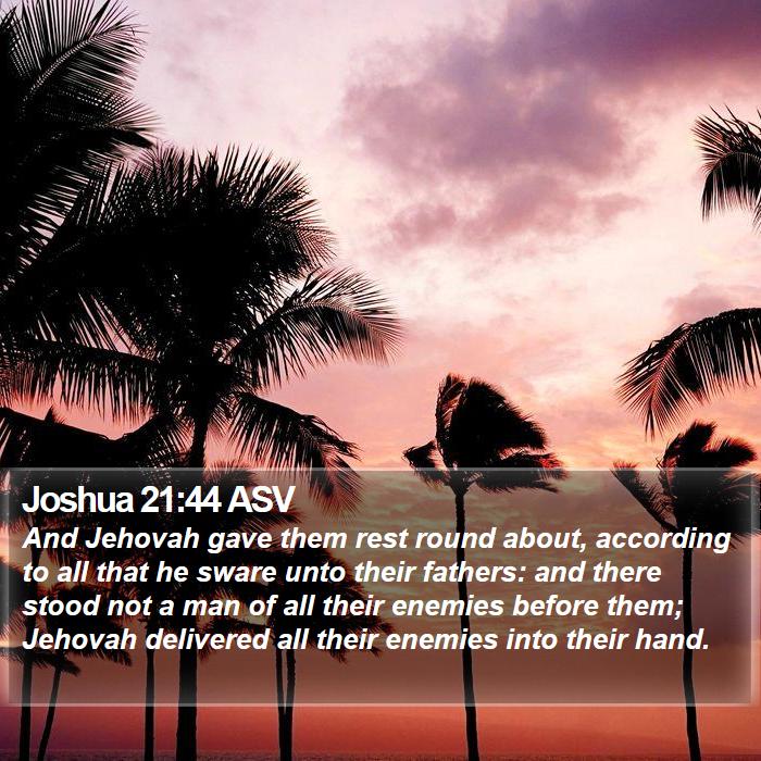 Joshua 21:44 ASV Bible Study