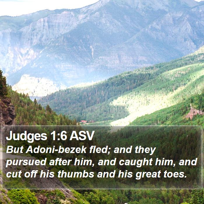 Judges 1:6 ASV Bible Study