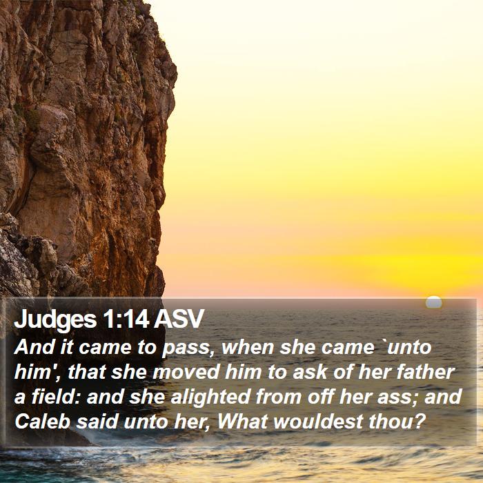 Judges 1:14 ASV Bible Study