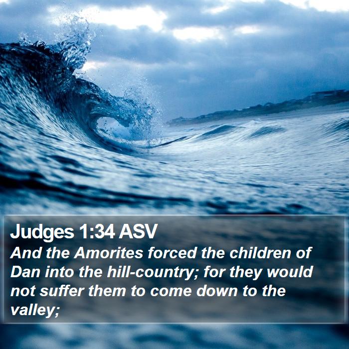 Judges 1:34 ASV Bible Study