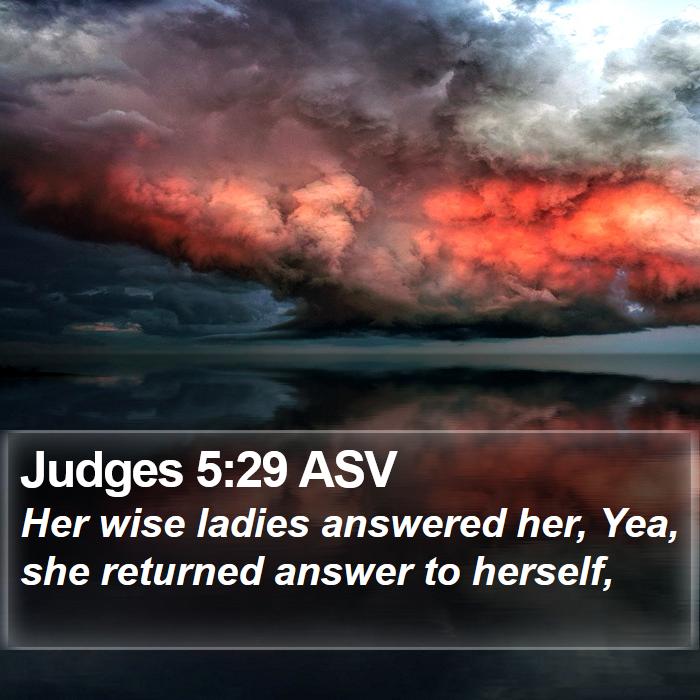 Judges 5:29 ASV Bible Study