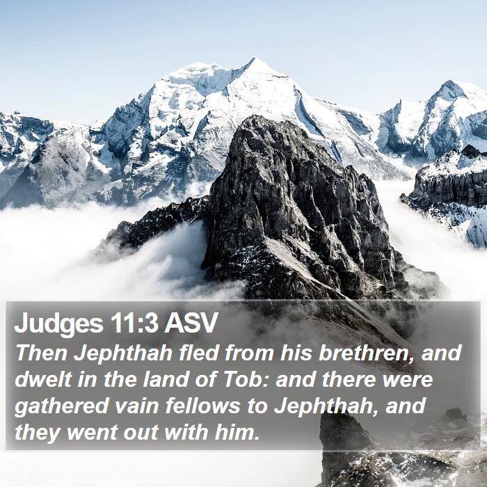 Judges 11:3 ASV Bible Study