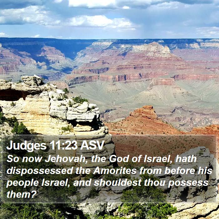 Judges 11:23 ASV Bible Study