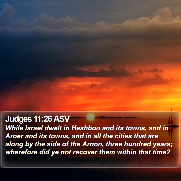 Judges 11:26 ASV Bible Study