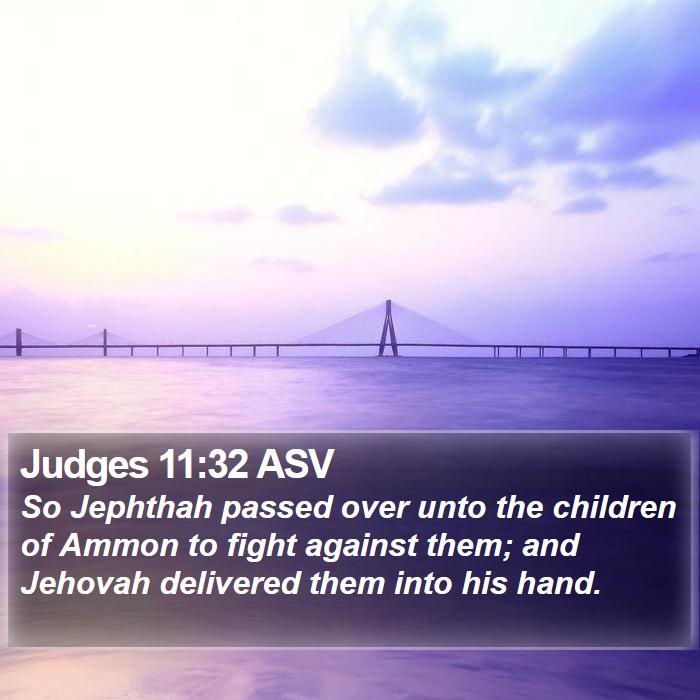 Judges 11:32 ASV Bible Study