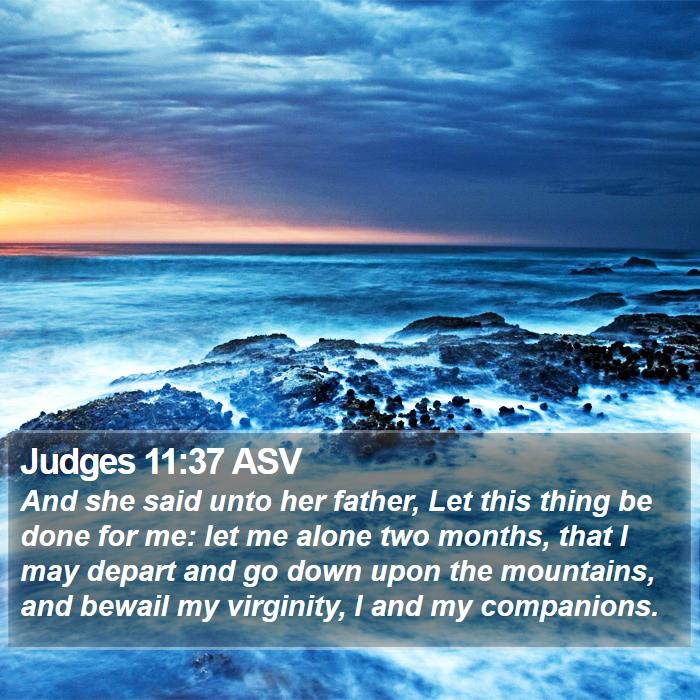 Judges 11:37 ASV Bible Study