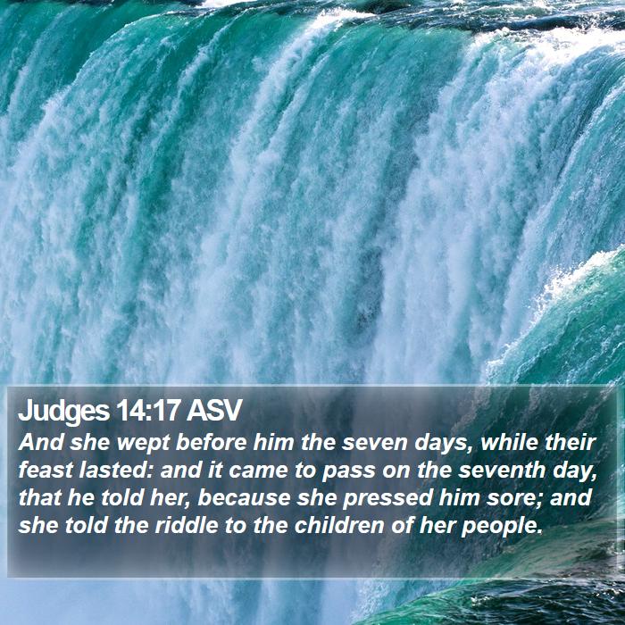 Judges 14:17 ASV Bible Study