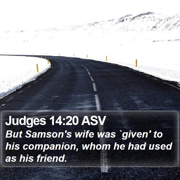 Judges 14:20 ASV Bible Study